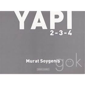 YAPI 2-3-4 - MURAT SOYGENİŞ