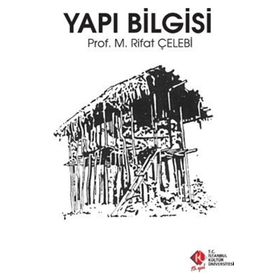 Yapı Bilgisi - M. Rifat Çelebi