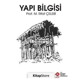 Yapı Bilgisi - M. Rifat Çelebi