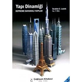 YAPI DİNAMİĞİ DEPREME DAYANIKLI YAPILAR - İBRAHİM E. LEYLEK