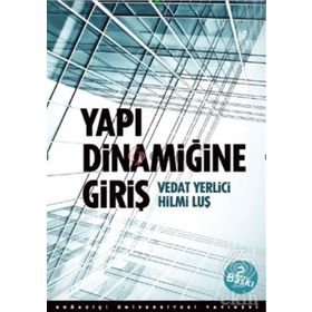 Yapı Dinamiğine Giriş - Vedat Yerlici Hilmi Luş