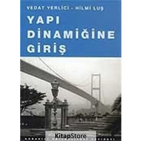 Yapı Dinamiğine Giriş - Vedat Yerlici Hilmi Luş