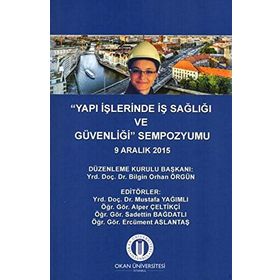 Yapı İşlerinde İş Sağlığı ve Güvenliği Sempozyumu - Kollektif