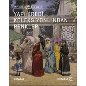 Yapı Kredi Koleksiyonu'ndan Renkler - Ahsen Erdoğan