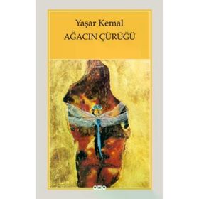 Yapı Kredi Yayınları - Ağacın Çürüğü - Yaşar Kemal