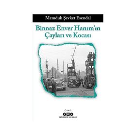 Yapı Kredi Yayınları Binnaz Enver Hanım`ın Çayları ve Kocası Kitabı