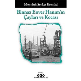 Yapı Kredi Yayınları Binnaz Enver Hanım`ın Çayları ve Kocası Kitabı