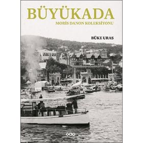 Yapı Kredi Yayınları Büyükada Moris Danon Koleksiyonu Kitabı