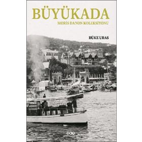 Yapı Kredi Yayınları Büyükada Moris Danon Koleksiyonu Kitabı