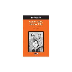 Yapı Kredi Yayınları - Canım Aliye, Ruhum Filiz + Anılar Düşler, Düşünceler - Walter Benjamin Gershom Scholem Mektuplaşmalar 1932-1940 - Gershom Scholem
