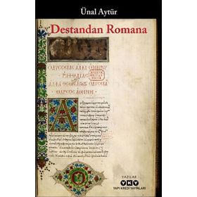 Yapı Kredi Yayınları Destandan Romana Kitabı