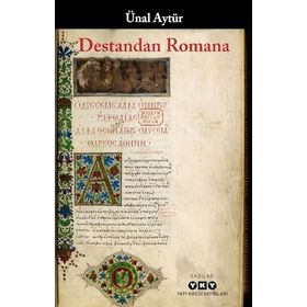 Yapı Kredi Yayınları Destandan Romana Kitabı