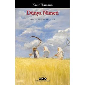 Yapı Kredi Yayınları Dünya Nimeti - Knut Hamsun