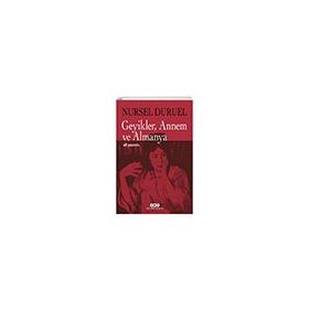 Yapı Kredi Yayınları Geyikler Annem ve Almanya 40 Yaşında