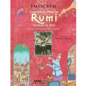 Yapı Kredi Yayınları Gülendam Nenem-Rumi Annem ve Ben: Mesneviden Masal-Fabl ve Öyküler