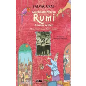 Yapı Kredi Yayınları Gülendam Nenem-Rumi Annem ve Ben: Mesneviden Masal-Fabl ve Öyküler