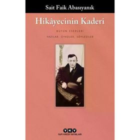 Yapı Kredi Yayınları - Hikayecinin Kaderi - Sait Faik Abasıyanık
