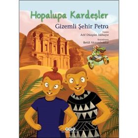 Yapı Kredi Yayınları Hopalupa Kardeşler 4 - Gizemli Şehir Petra Kitabı