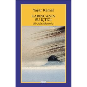 Yapı Kredi Yayınları Karıncanın Su İçtiği - Bir Ada Hikayesi 2 - Yaşar Kemal