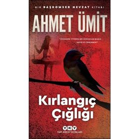 Yapı Kredi Yayınları Kırlangıç Çığlığı - Ahmet Ümit