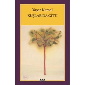Yapı Kredi Yayınları Kuşlar da Gitti - Yaşar Kemal