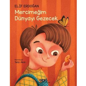 Yapı Kredi Yayınları Mercimeğim Dünyayı Gezecek Kitabı