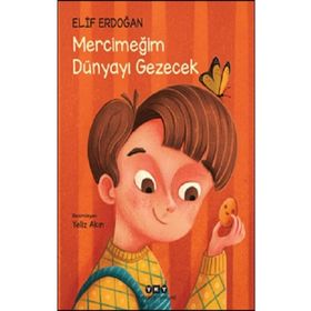 Yapı Kredi Yayınları Mercimeğim Dünyayı Gezecek Kitabı
