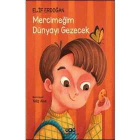 Yapı Kredi Yayınları Mercimeğim Dünyayı Gezecek Kitabı