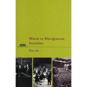 Yapı Kredi Yayınları Müzik ve Müziğimizin Sorunları - Filiz Ali