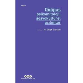 Yapı Kredi Yayınları Oidipus Psikomitoloji 2 Sosyokültürel Açılımlar Kitabı