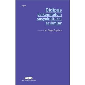 Yapı Kredi Yayınları Oidipus Psikomitoloji 2 Sosyokültürel Açılımlar Kitabı