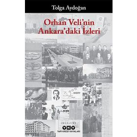 Yapı Kredi Yayınları Orhan Veli'nin Ankara'daki İzleri Kitabı