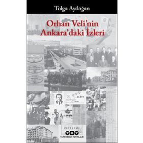 Yapı Kredi Yayınları Orhan Veli'nin Ankara'daki İzleri Kitabı