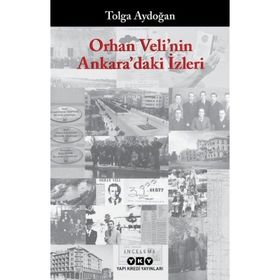 Yapı Kredi Yayınları Orhan Veli'nin Ankara'daki İzleri Kitabı