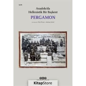 Yapı Kredi Yayınları Pergamon Anadoluda Hellenistik Bir Başkent Kitabı