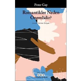 Yapı Kredi Yayınları Romantikler Neden Önemlidir? Kitabı