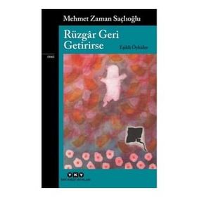 Yapı Kredi Yayınları Rüzgar Geri Getirirse Eşikli Öyküler Kitabı
