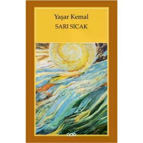 Yapı Kredi Yayınları Sarı Sıcak - Yaşar Kemal