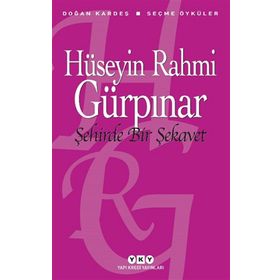 Yapı Kredi Yayınları Şehirde Bir Şekavet - Seçme Öyküler