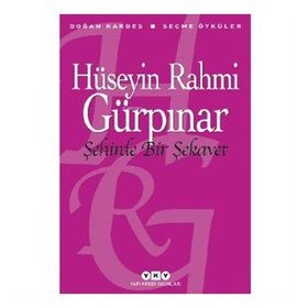 Yapı Kredi Yayınları Şehirde Bir Şekavet - Seçme Öyküler