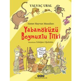 Yapı Kredi Yayınları Sümer Hayvan Masalları Yabanöküzü Boynuzlu Tilki Kitabı