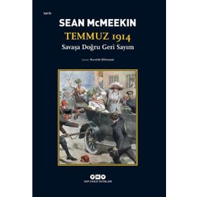 Yapı Kredi Yayınları Temmuz 1914 - Savaşa Doğru Geri Sayım Kitabı