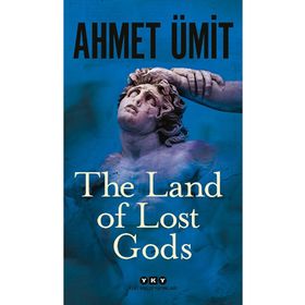 Yapı Kredi Yayınları The Land of Lost Gods Kitabı