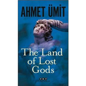 Yapı Kredi Yayınları The Land of Lost Gods Kitabı