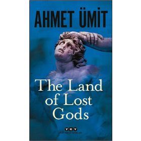 Yapı Kredi Yayınları The Land of Lost Gods Kitabı