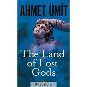 Yapı Kredi Yayınları The Land of Lost Gods Kitabı