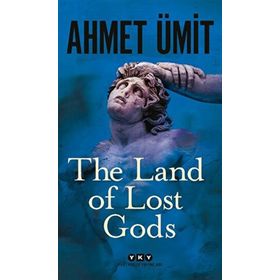 Yapı Kredi Yayınları The Land of Lost Gods Kitabı