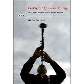 Yapı Kredi Yayınları Türkiye`de Çingene Müziği / Batı Grubu Romanları`nda Müzik Kültürü Kitabı