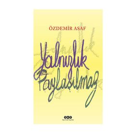 Yapı Kredi Yayınları Yalnızlık Paylaşılmaz - Özdemir Asaf -