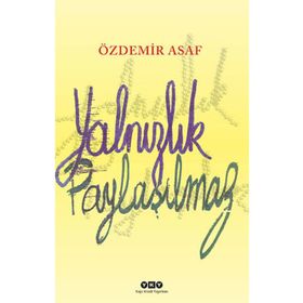 Yapı Kredi Yayınları Yalnızlık Paylaşılmaz - Özdemir Asaf -